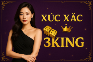 Xúc Xắc 3KING: May Mắn Hay Chiến Lược?